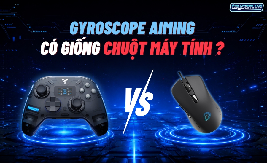 Gyroscope Aiming Có Giống Chuột Máy Tính Không