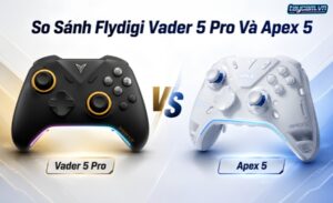 Flydigi Vader 5 Pro và Apex 5 là hai tay cầm cao cấp cùng nhà nhưng phục vụ hai kiểu game thủ khác nhau